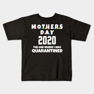 Mother's Day in quarantine Kids T-Shirt